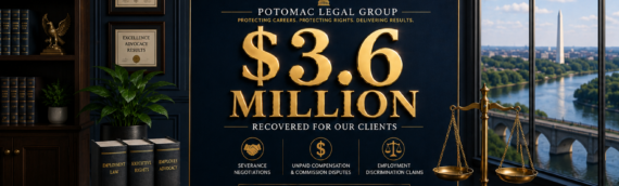 Potomac Legal Group Lawyers Secure $3.6M in New Employment Settlements